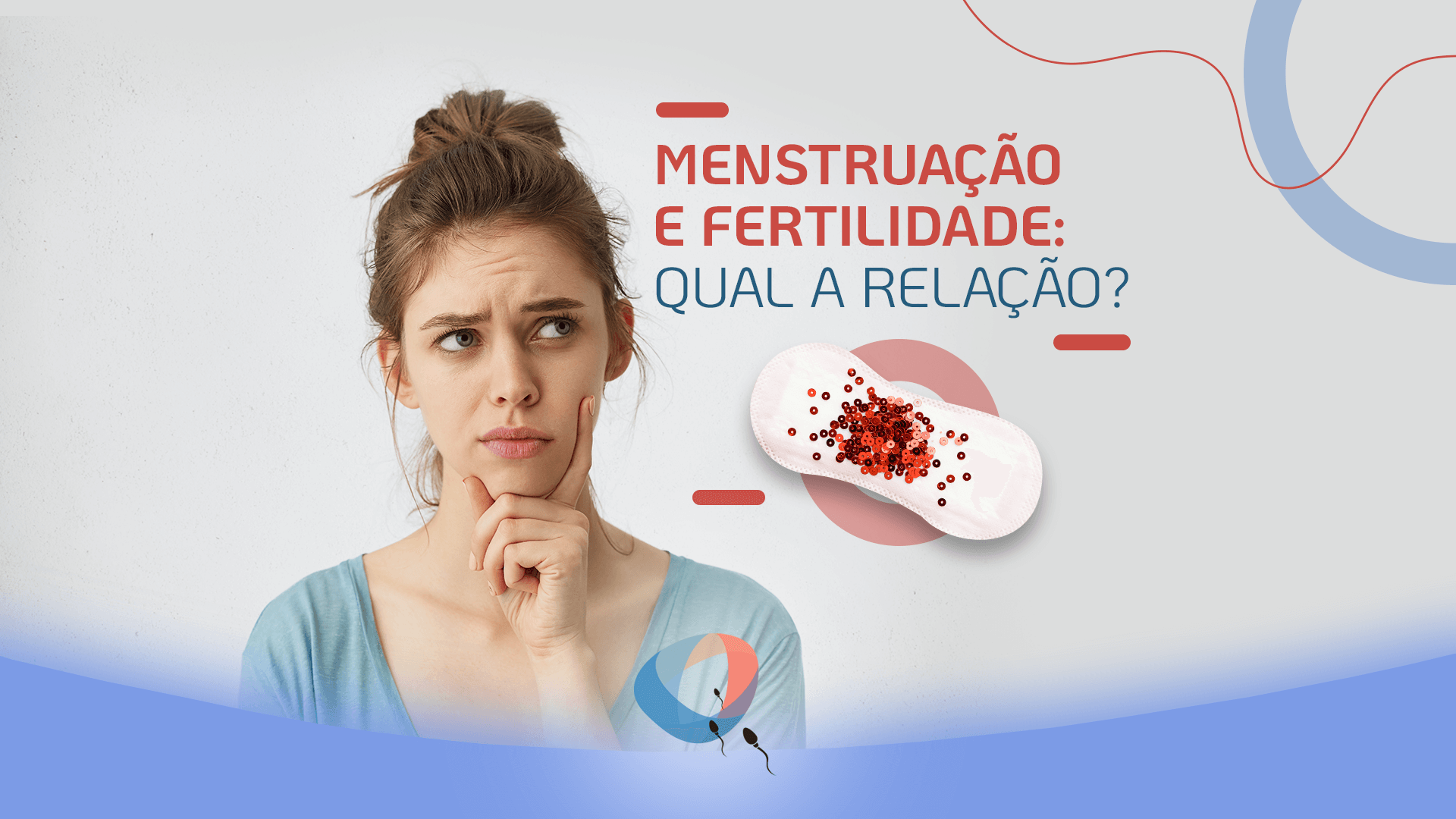 Menstruação e fertilidade: qual a relação?